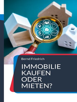 cover image of Immobilie kaufen oder mieten?
